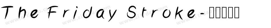 The Friday Stroke字体转换